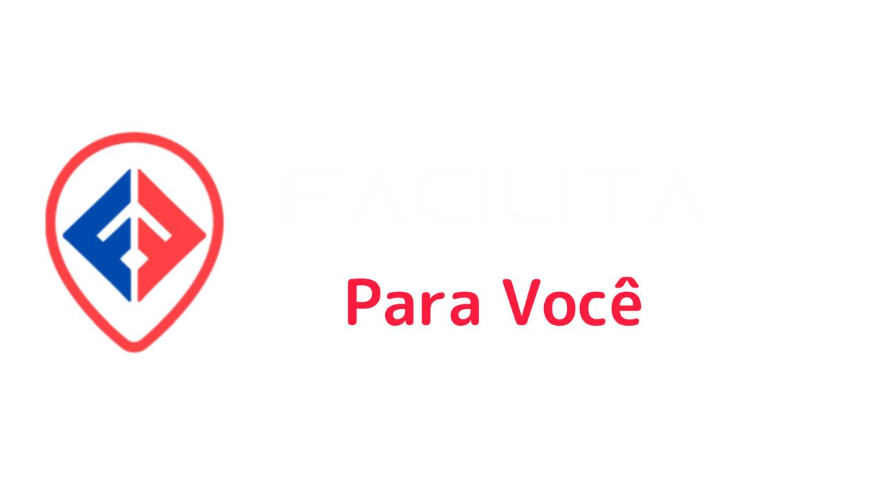 FACILITA Para Você